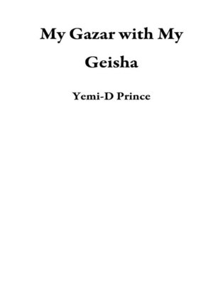 cover image of My Gazar with My Geisha